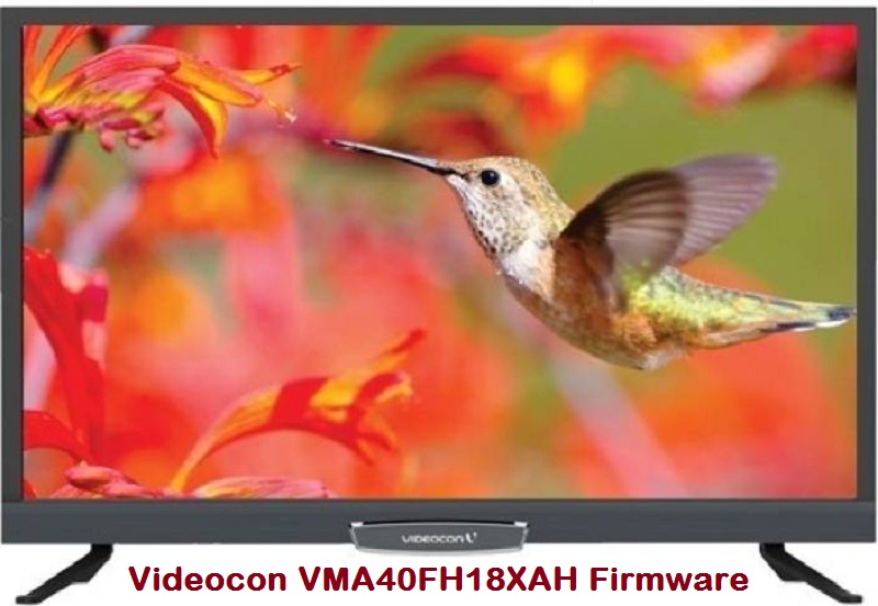 Videocon_Vma40Fh18Xah_Firmware