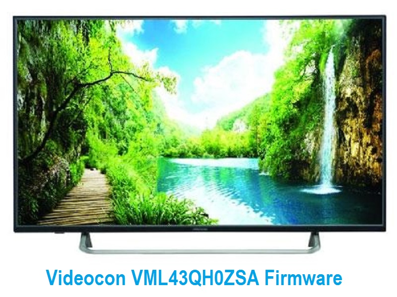 Videocon Vml43Qh0Zsa_Firmware